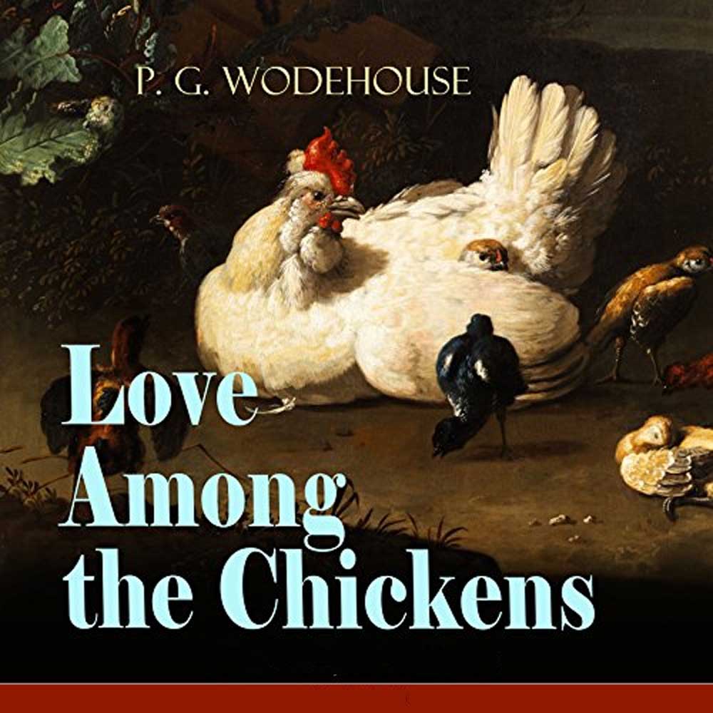 Love Among The Chickens