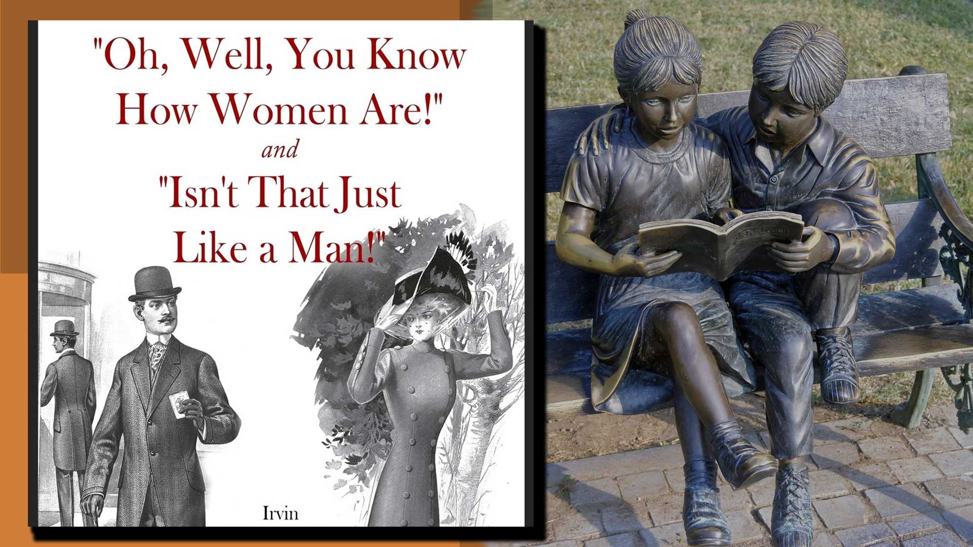 Oh Well You Know How Women Are