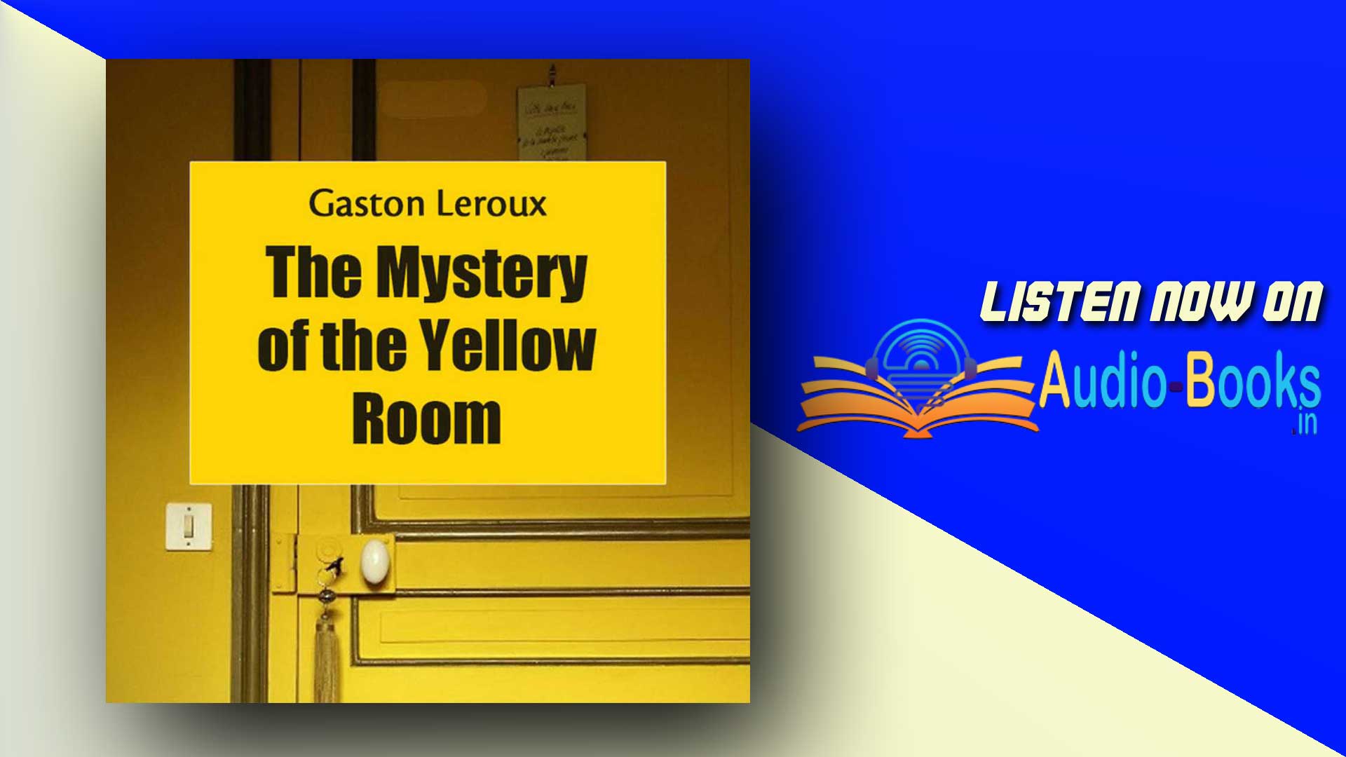 The Mystery of the Yellow Room