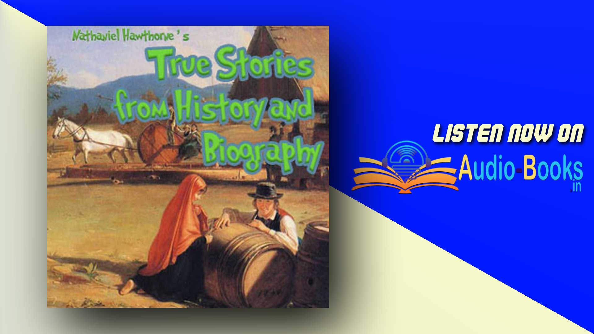 True Stories from History and Biography