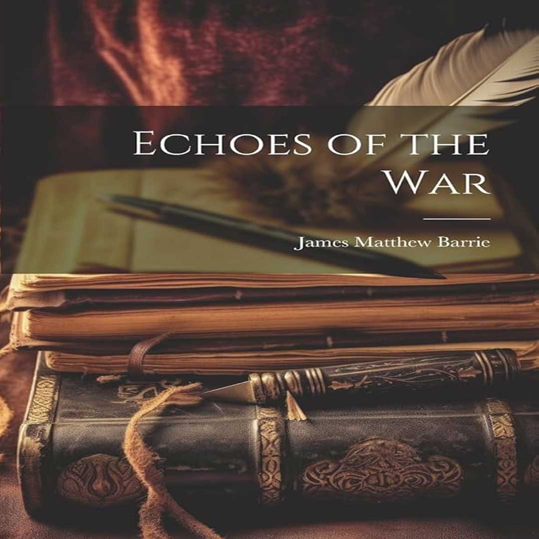 Echoes of the War